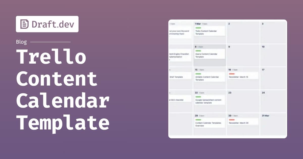 Free Trello Content Calendar Template - Draft.dev