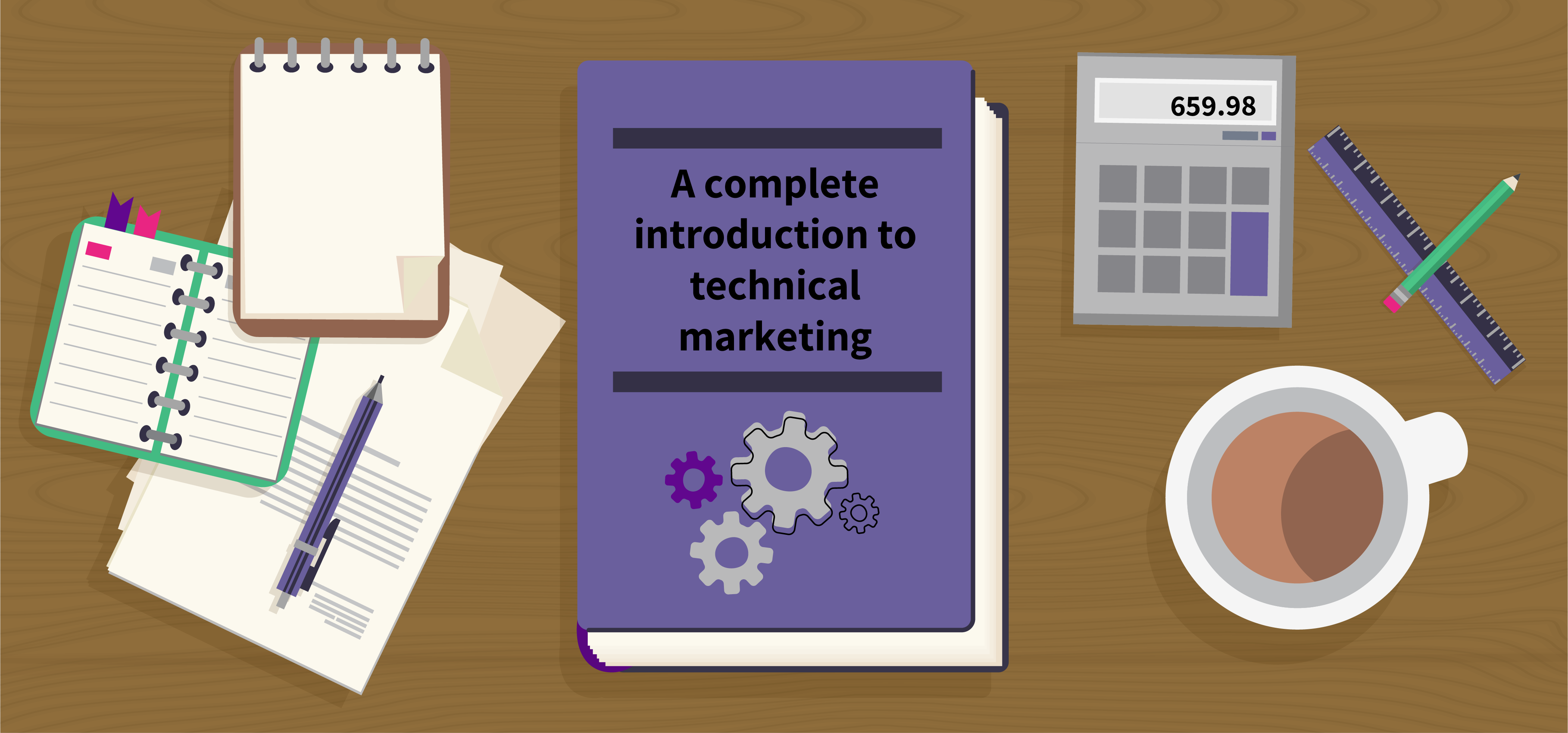 A Complete Introduction to Technical Marketing